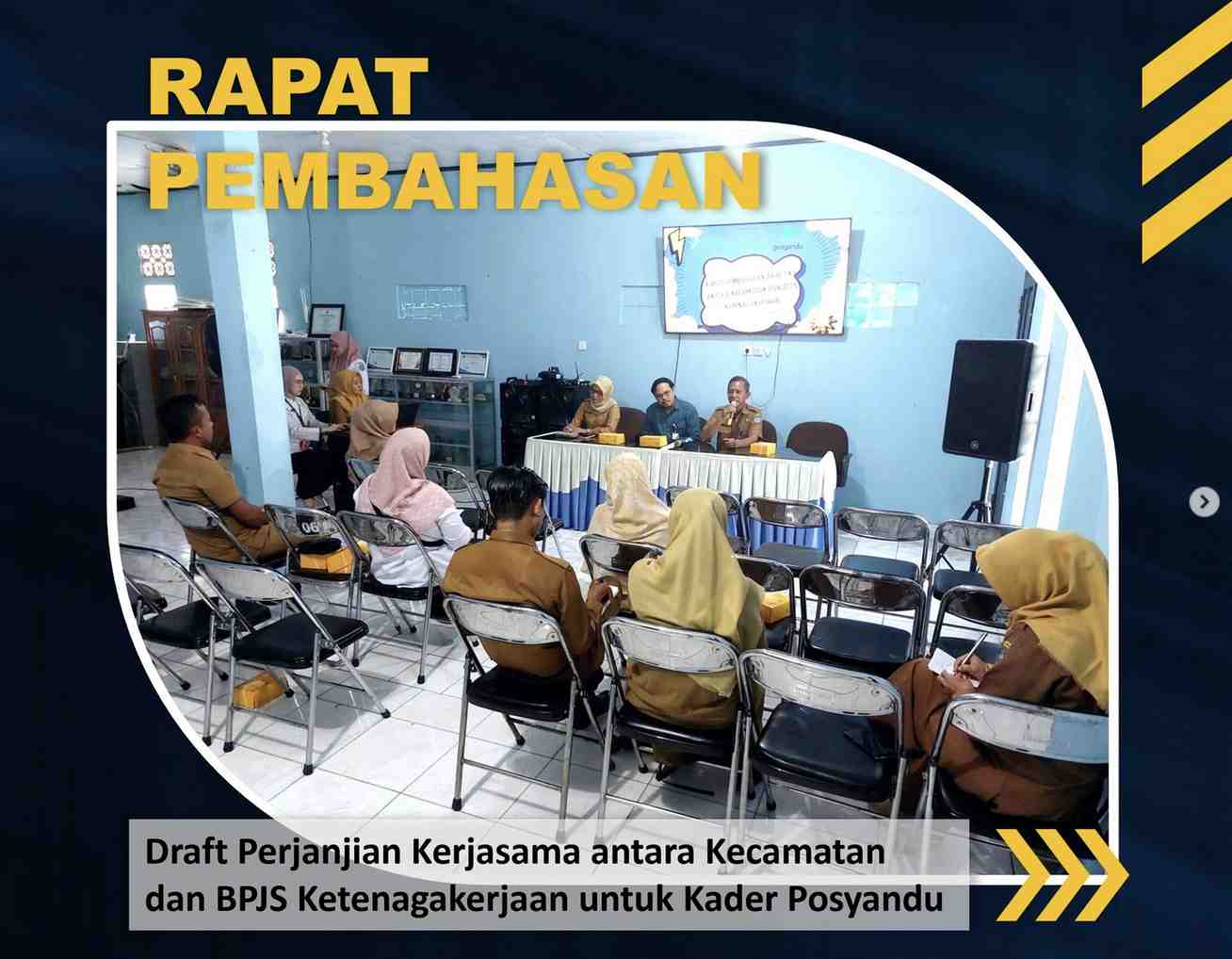 Rapat Pembahasan Draft Perjanjian Kerjasama antara Kecamatan dan BPJS Ketenagakerjaan untuk Kader Posyandu